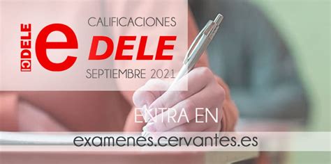 DELE exam results for September 2021 .